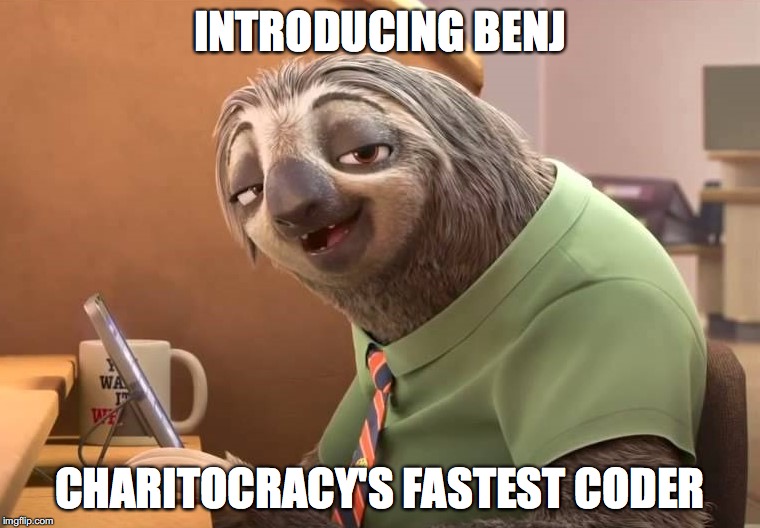 Introducing Benj, Charitocracy's fastest coder