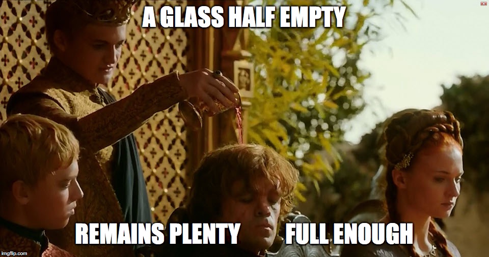 A glass half empty remains plenty full enough