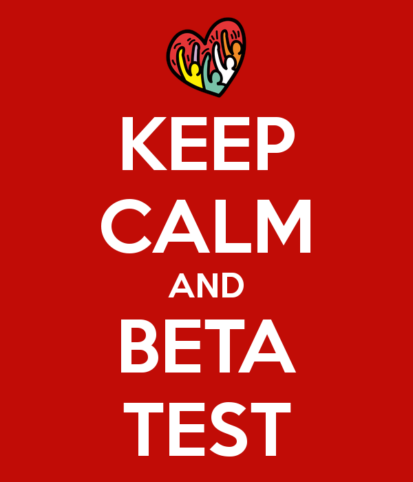 Keep calm and beta test