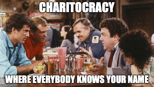 Charitocracy: where everybody knows your name