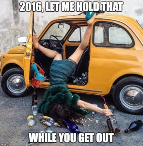 2016, let me hold that while you get out