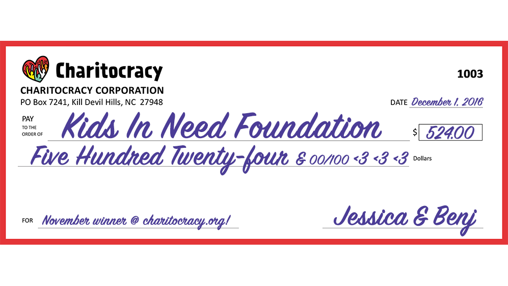 Charitocracy's 3rd check to November winner Kids In Need Foundation for $524