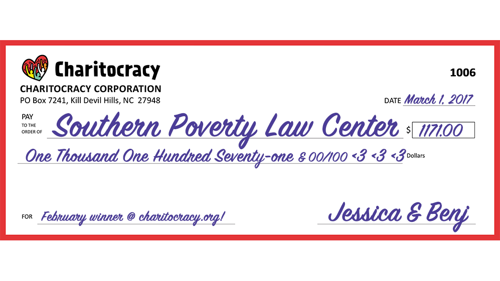 Charitocracy's 6th check to February winner Southern Poverty Law Center for $1171... and counting!