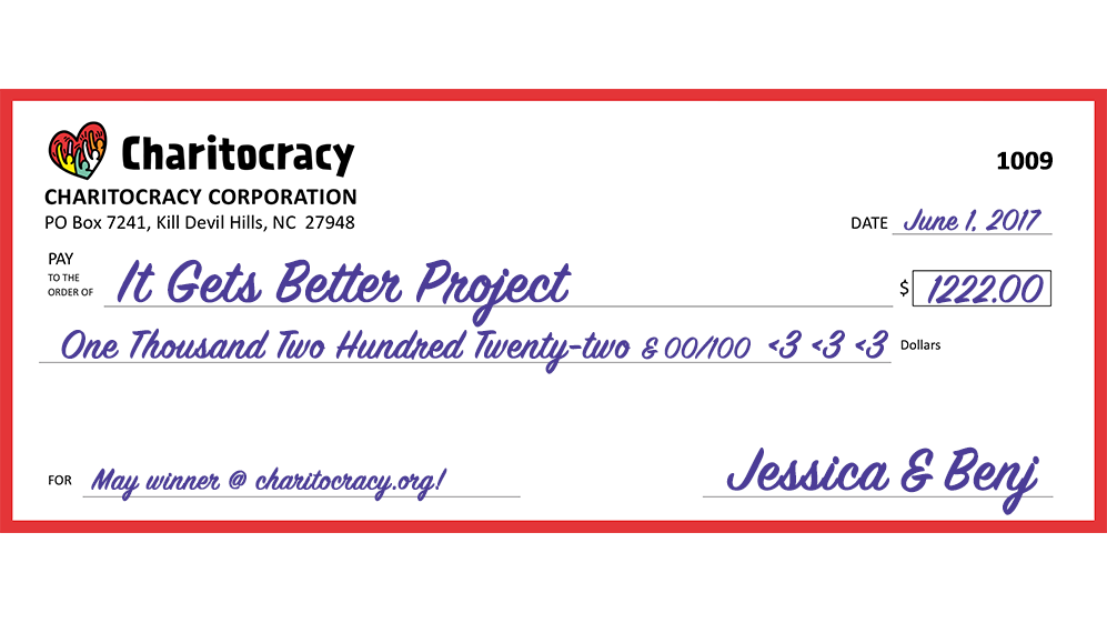 Charitocracy's 9th check to May winner It Gets Better Project for $1222!