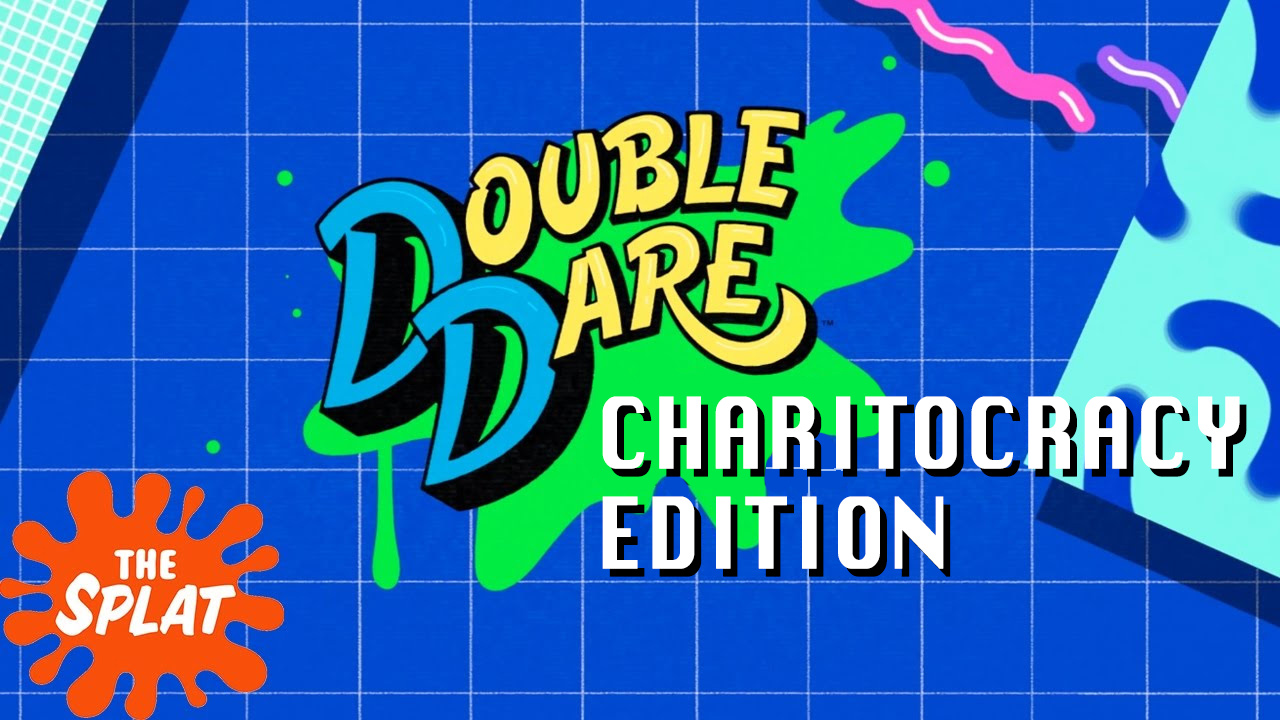 Double Dare Charitocracy Edition