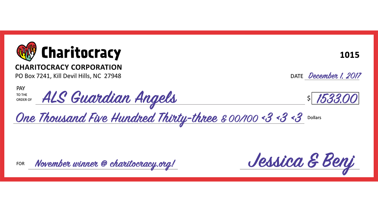 Charitocracy's 15th check to November winner ALS Guardian Angels for $1533