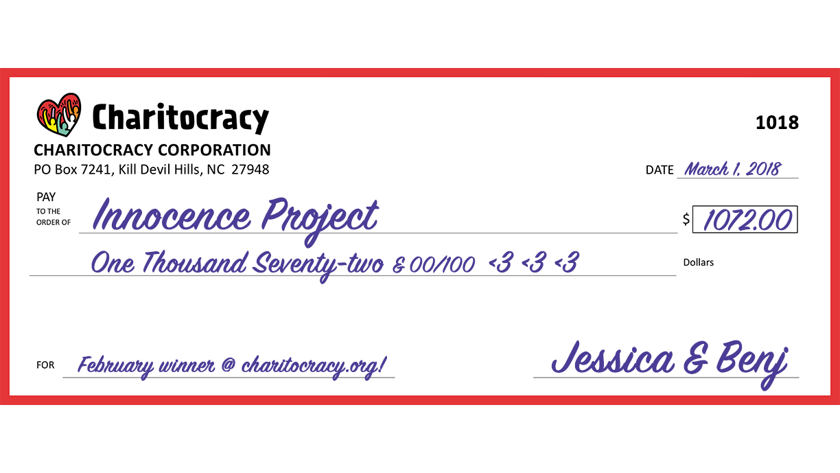 Charitocracy's 18th check to February winner Innocence Project for $1072