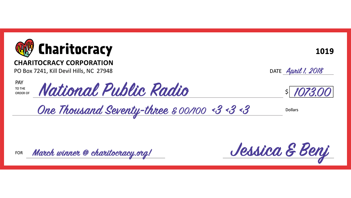 Charitocracy's 19th check to March winner NPR for $1073