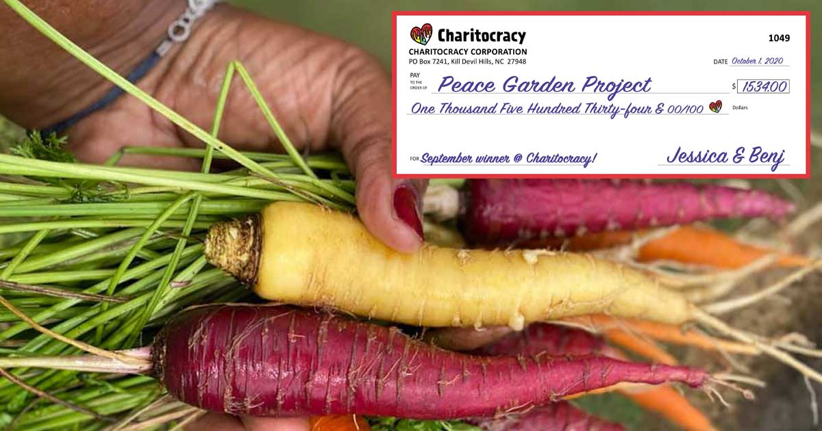 Charitocracy's 49th check to September winner Peace Garden Project for $1534