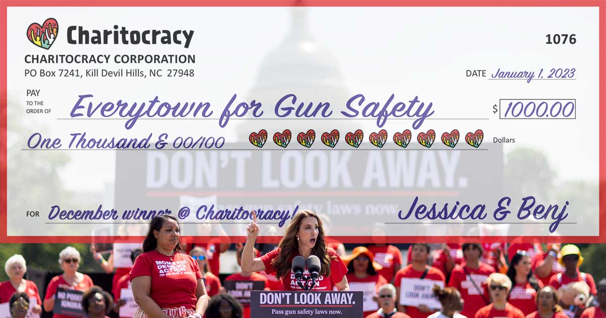 Charitocracy's 76th check to December winner Everytown for Gun Safety Support Fund for $1000